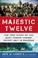 Go to record The majestic twelve : the true story of the most feared co...