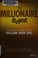 Go to record The millionaire dropout : fire your boss, do what you love...