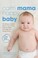 Go to record Calm mama, happy baby : the simple, intuitive way to tame ...