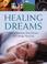Go to record Healing dreams how to interpret your dreams and change you...