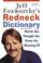 Go to record Jeff Foxworthy's redneck dictionary : words you thought yo...