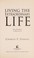 Go to record Living the extraordinary life : nine principles to discove...