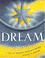 Go to record Dream : a tale of wonder, wisdom & wishes