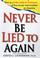 Go to record Never be lied to again : how to get the truth in 5 minutes...