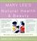Go to record Mary Lee's natural health & beauty : healthy living with e...