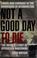 Go to record Not a good day to die : the untold story of operation anac...