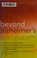 Go to record Beyond Alzheimer's : how to avoid the modern epidemic of d...