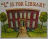 Go to record "L" is for library