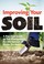 Go to record Improving your soil : a practical guide to soil management...