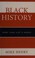 Go to record Black history : more than just a month