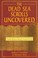 Go to record The Dead Sea scrolls uncovered : the first complete transl...