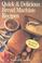 Go to record Quick & delicious bread machine recipes