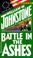 Go to record Battle in the ashes : the ashes, book 17