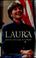 Go to record Laura : America's first lady, first mother