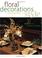Go to record Floral decorations for entertaining with style