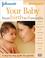 Go to record Johnson's your baby from birth to 6 months