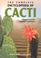 Go to record The complete encyclopedia of cacti : informative text with...