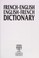 Go to record French-English, English-French dictionary : Dictionnaire F...