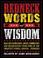 Go to record Redneck words of wisdom : real-life expressions, advice, c...