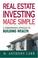 Go to record Real estate investing made simple : a commonsense approach...