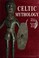 Go to record Celtic mythology