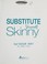 Go to record Substitute yourself skinny
