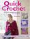 Go to record Quick crochet : 35 fast, fun projects to make in a weekend