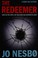 Go to record The redeemer : Harry Hole, book 4