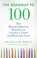 Go to record The roadmap to 100 : the breakthrough science of living a ...