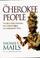 Go to record The Cherokee people : the story of the Cherokees from earl...