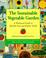 Go to record The sustainable vegetable garden : a backyard guide to hea...
