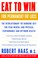 Go to record Eat to win for permanent fat loss : the revolutionary fat-...