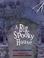 Go to record A big, spooky house