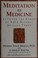 Go to record Meditation as medicine : activate the power of your natura...