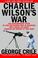 Go to record Charlie Wilson's war : the extraordinary story of how the ...