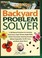Go to record Backyard problem solver : 2,168 natural solutions for grow...