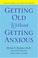 Go to record Getting old without getting anxious : conquering late-life...