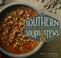 Go to record Southern soups & stews : more than 75 recipes from burgoo ...