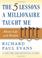 Go to record The five lessons a millionaire taught me about life and we...