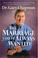 Go to record Dr. Gary Chapman on the marriage you've always wanted