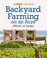 Go to record Backyard farming on an acre (more or less)
