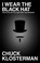Go to record I wear the black hat : grappling with villains (real and i...