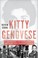 Go to record Kitty Genovese : the murder, the bystanders, the crime tha...