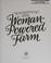 Go to record Woman-powered farm : manual for a self-sufficient lifestyl...