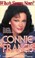 Go to record Who's sorry now? : Connie Francis tells her own story