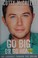 Go to record Go big or go home : the journey toward the dream