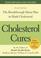 Go to record Cholesterol cures : featuring the breakthrough menu plan t...
