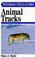 Go to record A field guide to animal tracks