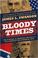 Go to record Bloody times : the funeral of Abraham Lincoln and the manh...