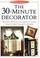 Go to record The 30-minute decorator.